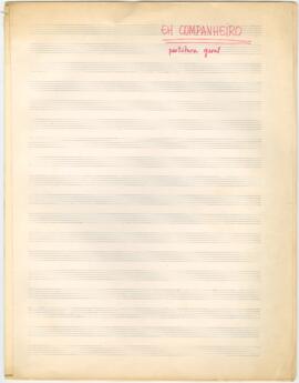Partitura geral da canção "Eh! Companheiro"